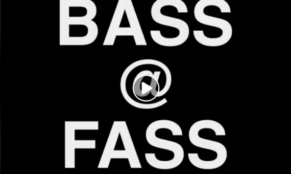 Bass @ Fass